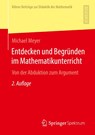 Entdecken und Begrunden im Mathematikunterricht - Michael Meyer - 9783658323905