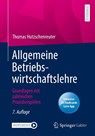 Allgemeine Betriebswirtschaftslehre - Thomas Hutzschenreuter - 9783658342098