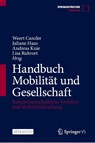 Handbuch Mobilität und Gesellschaft - Weert Canzler ; Juliane Haus ; Andreas Knie - 9783658375560