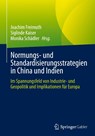 Normungs- und Standardisierungsstrategien in China und Indien - Joachim Freimuth ; Monika Schädler ; Siglinde Kaiser - 9783658382032