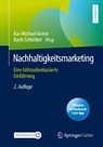 Nachhaltigkeitsmarketing - Kai-Michael Griese ; Karin Schnitker - 9783658385200