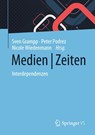 Medien | Zeiten - Sven Grampp ; Peter Podrez ; Nicole Wiedenmann - 9783658386870