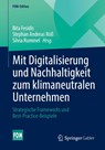 Mit Digitalisierung und Nachhaltigkeit zum klimaneutralen Unternehmen - Bita Fesidis ; Silvia Rummel ; Stephan Andreas Röß - 9783658424848