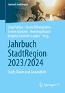 Jahrbuch StadtRegion 2023/2024 - Jorg Pohlan ; Frank Othengrafen ; Simon Guntner - 9783658443146