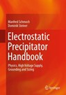 Electrostatic Precipitator Handbook - Manfred Schmoch ; Dominik Steiner - 9783658445676