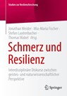 Schmerz und Resilienz - Jonathan Weider ; Mia-Maria Fischer ; Stefan Lautenbacher - 9783658449087