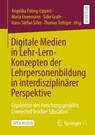 Digitale Medien in Lehr-Lern-Konzepten der Lehrpersonenbildung in interdisziplinärer Perspektive - Angelika Füting-Lippert ; Maria Eisenmann ; Thomas Trefzger - 9783658450878