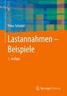 Lastannahmen - Beispiele - Peter Schmidt - 9783658463373