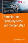 Antriebe und Energiesysteme von morgen 2023 - Alexander Heintzel - 9783658465506