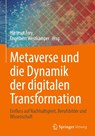 Metaverse und die Dynamik der digitalen Transformation - Hartmut Frey - 9783658467104