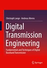 Digital Transmission Engineering - Christoph Lange ; Andreas Ahrens - 9783658467883
