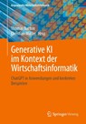 Generative KI im Kontext der Wirtschaftsinformatik - Christian Müller ; Thomas Barton - 9783658473105