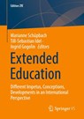 Extended Education - Marianne Schupbach ; Till-Sebastian Idel ; Ingrid Gogolin - 9783658476298