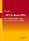 Customer-Committed - Mathias Weber - 9783658477004