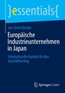 Europäische Industrieunternehmen in Japan - Jan Simon Becker - 9783658494537
