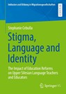 Stigma, Language and Identity - Stephanie Cebulla - 9783658496654
