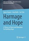 Harmage and Hope - Agnes Kaposi ; Anja Ballis ; Ian Pyle - 9783658498108