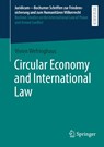 Circular Economy and International Law - Vivien Wefringhaus - 9783658499358