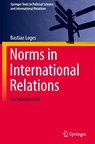 Norms in International Relations - Bastian Loges - 9783658509163