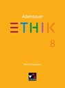 Abenteuer Ethik 8 Lehrbuch Realschule Bayern - Jörg Peters ; Bernd Rolf ; Lars Fischer ; Stefanie Haas - 9783661200682