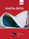 mathe.delta Bayern 11 - Dieter Bergmann ; Anne Brendel ; Christoph Dürr ; Franz Eisentraut - 9783661630311