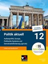 Politik aktuell 12 (gA/eA) - G9 - Jan Castner ; Jens Beck ; Christine Betz ; Anita Hitzler - 9783661719221