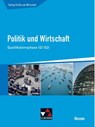 Kolleg Politik und Wirtschaft Hessen Qualifikationsphase Q1/2 Schülerbuch - Stephan Benzmann ; Kersten Ringe ; Martina Tschirner ; Jan Weber - 9783661720241