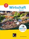 #Wirtschaft BW 1 - neu - Florian Benz ; Dörthe Hecht ; Sandra Kirsamer ; Petra Reiter-Mayer - 9783661822075