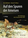 Auf den Spuren der Ameisen - Bert Holldobler ; Edward O. Wilson - 9783662484067
