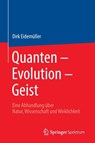 Quanten - Evolution - Geist - Dirk Eidemuller - 9783662493786