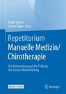 Repetitorium Manuelle Medizin/Chirotherapie - Ralph Kayser ; Lothar Beyer - 9783662497609