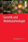 Genetik und Molekularbiologie - Olaf Schmidt - 9783662502730