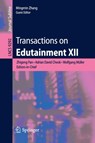 Transactions on Edutainment XII - Zhigeng Pan ; Adrian David Cheok ; Wolfgang Muller ; Mingmin Zhang - 9783662505434