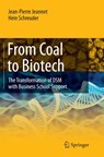 From Coal to Biotech - Jean-Pierre Jeannet ; Hein Schreuder - 9783662526316
