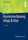 Kostenrechnung klipp & klar - Christian Ernst ; Gerald Schenk ; Peter Schuster - 9783662535073