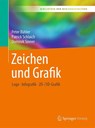 Zeichen und Grafik - Peter Buhler ; Patrick Schlaich ; Dominik Sinner - 9783662538494