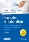 Praxis der Schlafmedizin - Boris A. Stuck ; Joachim T. Maurer ; Angelika A. Schlarb ; Michael Schredl - 9783662543825
