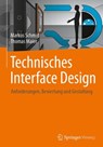 Technisches Interface Design - Markus Schmid ; Thomas Maier - 9783662549476