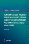 Kommentar Zur (Muster-)Berufsordnung Fur Die in Deutschland Tatigen AErztinnen Und AErzte - Mbo-AE 1997 - RATZEL,  Rudolf ; Lippert, Hans-Dieter ; Prutting, Jens - 9783662551646