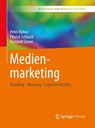 Medienmarketing - Peter Buhler ; Patrick Schlaich ; Dominik Sinner - 9783662553947