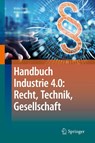 Handbuch Industrie 4.0: Recht, Technik, Gesellschaft - Walter Frenz - 9783662584736