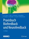 Praxisbuch Biofeedback und Neurofeedback - Karl-Michael Haus ; Carla Held ; Axel Kowalski ; Andreas Krombholz - 9783662597194