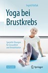 Yoga bei Brustkrebs - Ingrid Kollak - 9783662624128