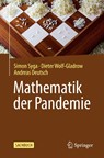 Mathematik der Pandemie - Simon Syga ; Andreas Deutsch ; Dieter Wolf-Gladrow - 9783662648124