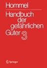 Handbuch Der Gefährlichen Güter. Band 3: Merkblätter 803-1205 - Jörg Holzhäuser - 9783662654842