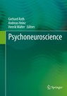 Psychoneuroscience - Gerhard Roth ; Andreas Heinz ; Henrik Walter - 9783662657768