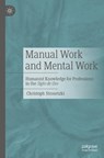Manual Work and Mental Work - Christoph Strosetzki - 9783662663653
