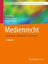 Medienrecht - Peter Bühler ; Patrick Schlaich ; Dominik Sinner - 9783662666661