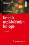 Genetik und Molekularbiologie - SCHMIDT,  Olaf G. - 9783662669464