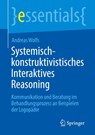 Systemisch-konstruktivistisches Interaktives Reasoning - Andreas Wolfs - 9783662682814